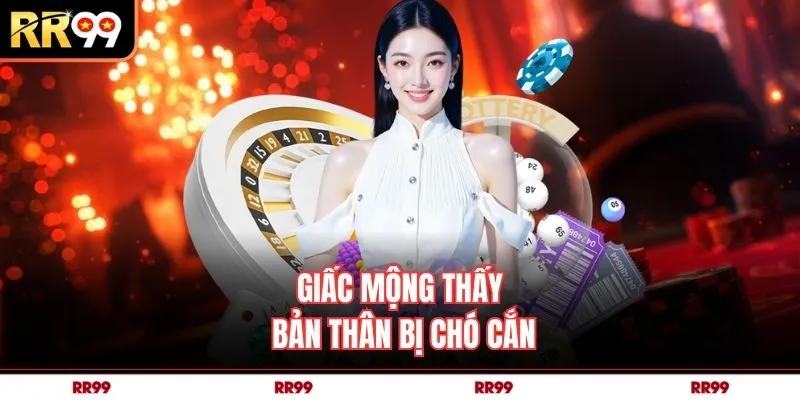 Giấc mộng thấy bản thân bị chó cắn