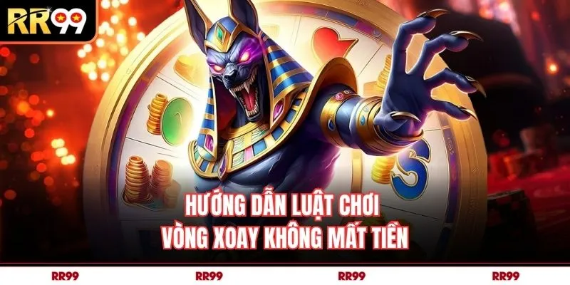 Hướng dẫn luật chơi vòng xoay không mất tiền