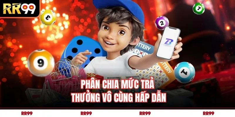 Phân chia mức trả thưởng vô cùng hấp dẫn