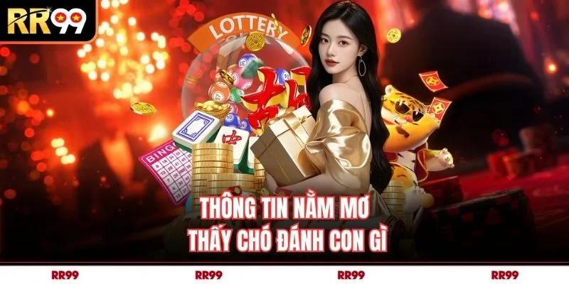 Thông tin nằm mơ thấy chó đánh con gì