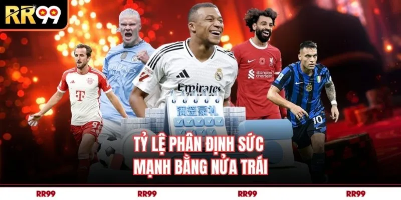 Tỷ lệ phân định sức mạnh bằng nửa trái